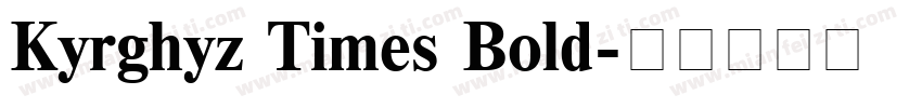 Kyrghyz Times Bold字体转换